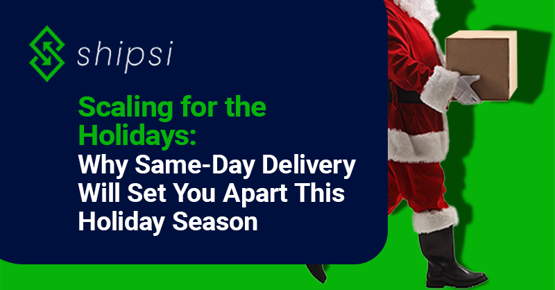 Same-Day Holiday Delivery Solution: Scaling for the Holidays and Setting Your Brand Apart