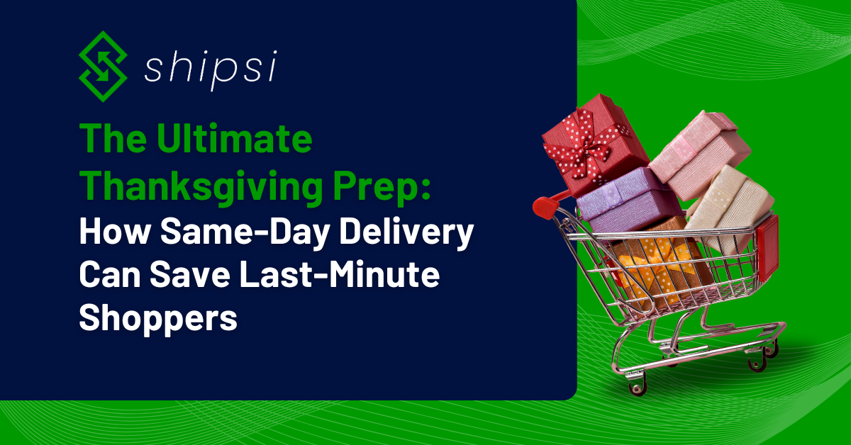 The Ultimate Thanksgiving Prep: How Same-Day Delivery Can Save Last-Minute Shoppers