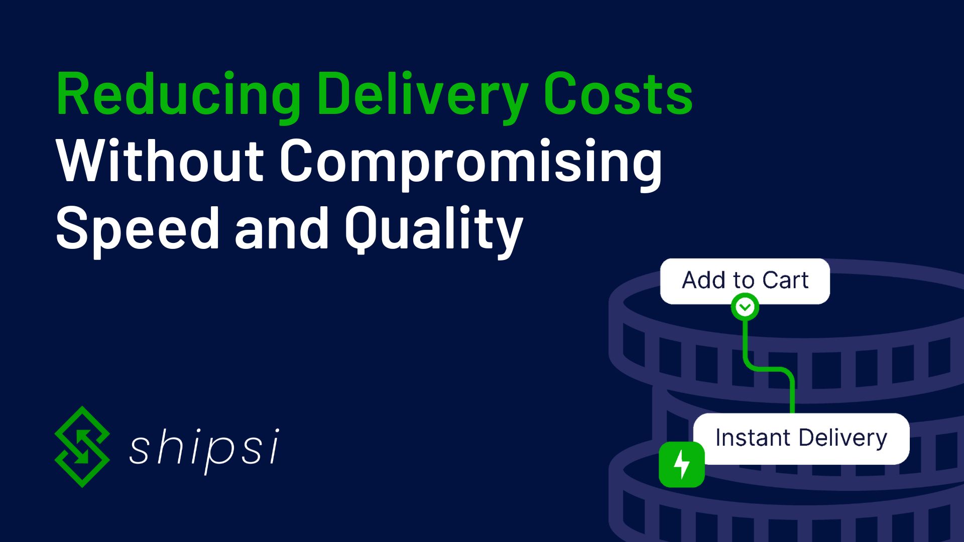 Reducing Delivery Costs Without Compromising Speed and Quality