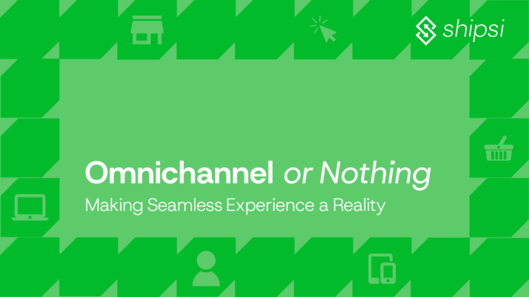 Omnichannel or Nothing: Making Seamless Experience a Reality